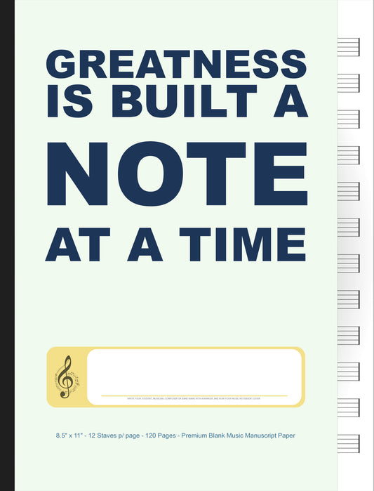 Greatness Is Built a Note at a Time - Caderno de Música Inspirador