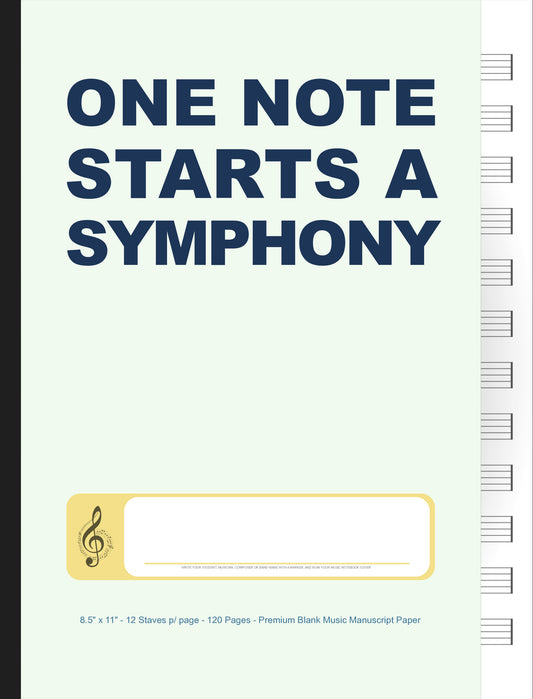 One Note Starts a Symphony - Caderno de Música Inspirador