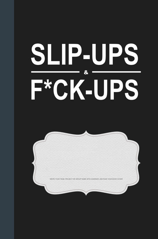 Slip-ups & F*ck-ups - Diário de Episódios Divertidos